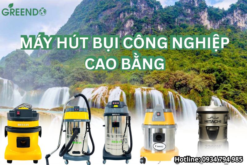 Máy hút bụi công nghiệp Cao Bằng